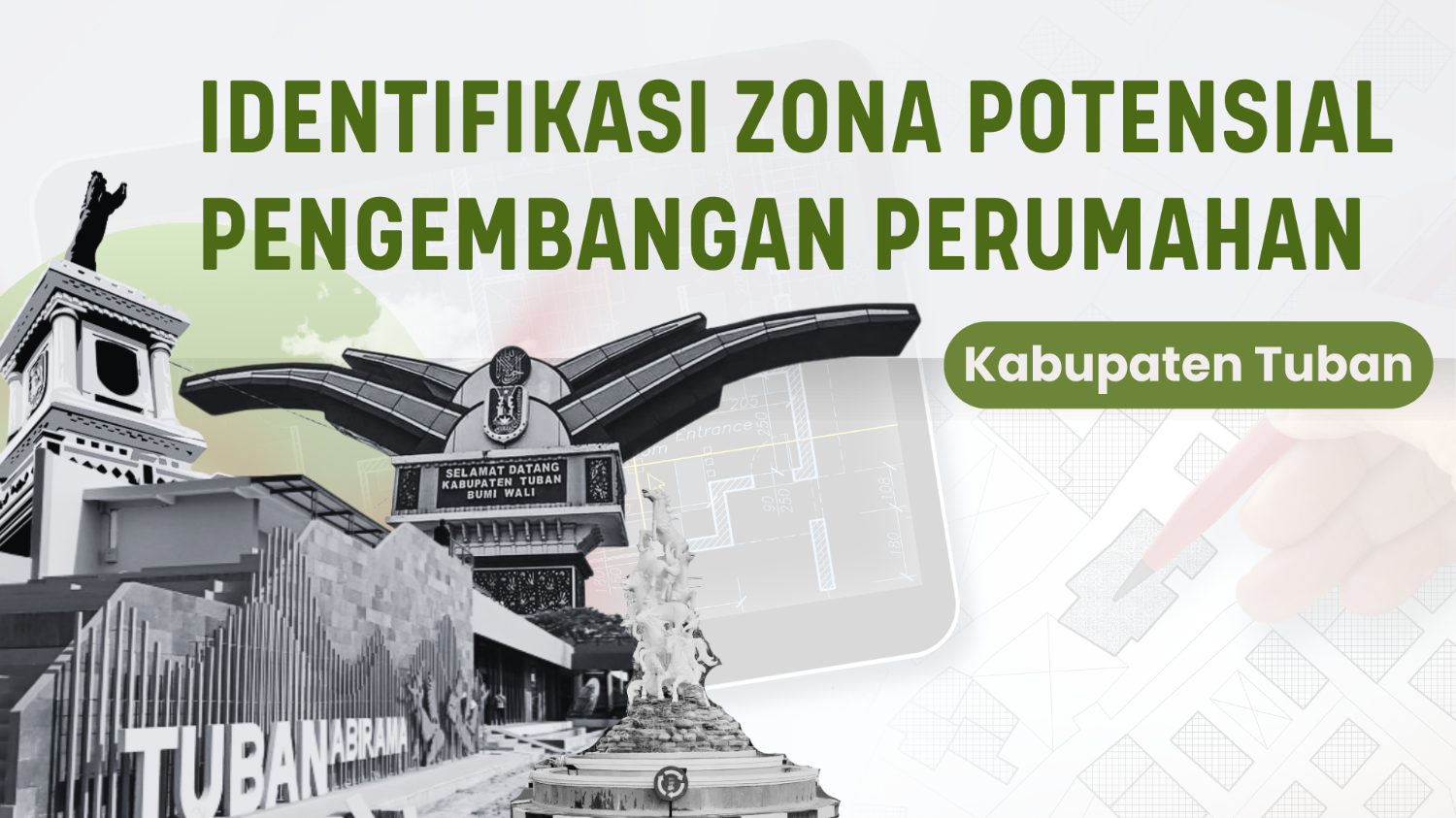Identifikasi Zona Potensial untuk Pengembangan Kawasan Perumahan di Kabupaten Tuban 